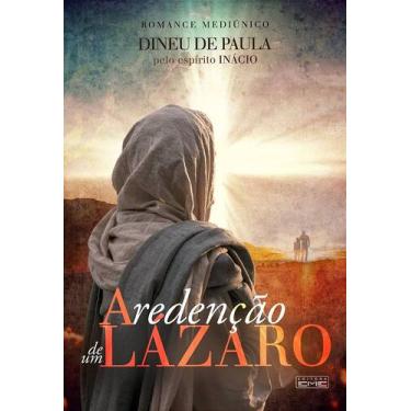 Imagem de A Redenção de um Lázaro - Romance de Dineu de Paula - EME