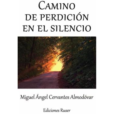 Imagem de Camino de perdición en el silencio - Espanhol