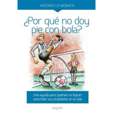 Imagem de ¿Por qué no doy pie con bola? - Espanhol