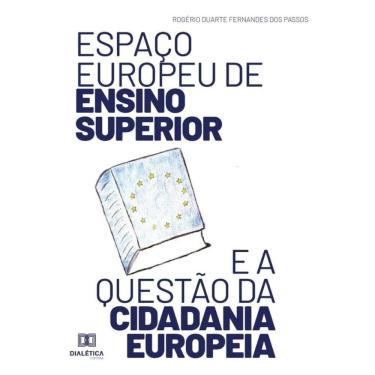 Imagem de Espaço europeu de Ensino Superior e a questão da cidadania europeia - Português