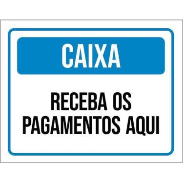 Imagem de Kit 10 Placa Acm Caixa Receba Pagamentos Aqui 18X23 - Sinalizo