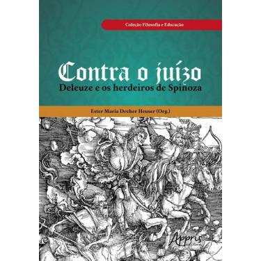Imagem de Livro - Contra o juízo: Deleuze e os herdeiros de Spinoza
