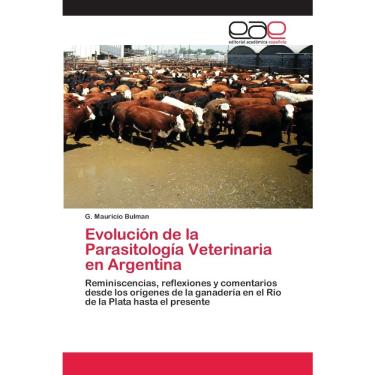 Imagem de Evolución de la Parasitología Veterinaria en Argentina