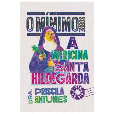 Imagem de Livro O Minimo Sobre A Medicina De Santa Hildegarda
