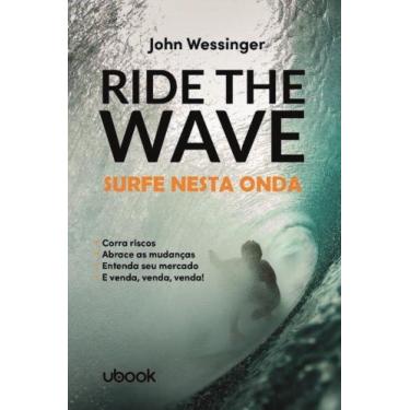 Imagem de Ride The Wave: Surfe Nesta Onda - UBOOK, 3