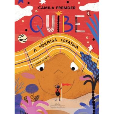 Imagem de Livro - Quibe, a formiga corajosa - Companhia das Letrinhas