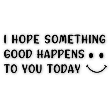 Imagem de Tuxihapp Adesivo de carro I Hope Something Good Happens to You Today, adesivos de vinil inspiradores para janela de carro com lindo rosto sorridente, acessórios de decoração de para-choque de veículo