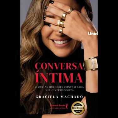 Imagem de Conversa Íntima - O Que as Mulheres Contam Para Sua Ginecologista - LI