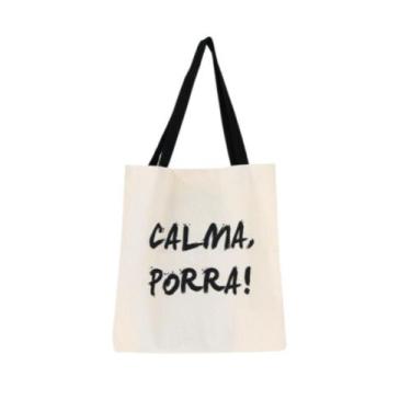 Imagem de Bolsa Feminina Ecobag 100% algodão CALMA P*** (Alça preta) - CARIOCA M