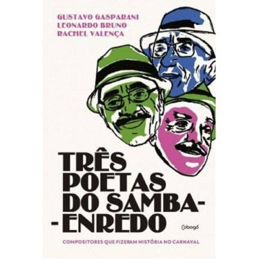 Imagem de Três Poetas Do Samba-enredo - Compositores Que Fizeram História No Carnaval