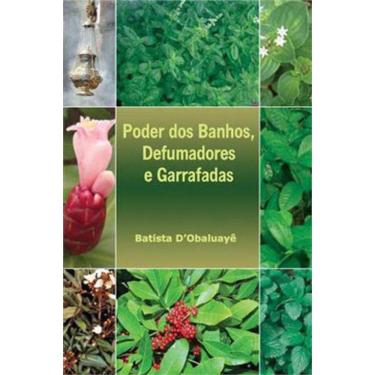 Imagem de Poder Dos Banhos, Defumadores E Garrafadas