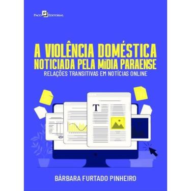 Imagem de A Violência Doméstica Noticiada Pela Mídia Paraense