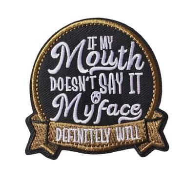 Imagem de If My Mouth Doesn't Say It My Face Definiitely Will Patch Hook and Loop Funny Sarcástico Face Meme bordado com emblema de moral para mochilas, jeans, colete, jaquetas, chapéus, bolsas de ginástica