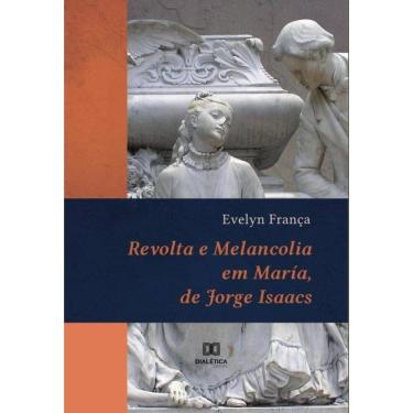 Imagem de Revolta e melancolia em María, de Jorge Isaacs-Português