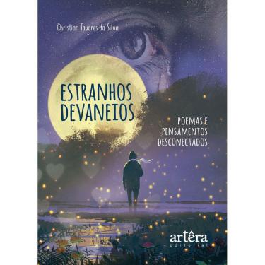Imagem de Estranhos Devaneios: Poemas e Pensamentos Desconectados