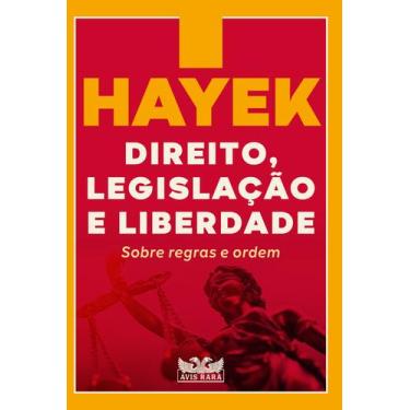 Imagem de Livro - Direito, legislação e liberdade - Sobre regras e ordem - AVIS 