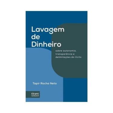 Imagem de Lavagem De Dinheiro - Sobre Autonomia, Transparência E Delimitações Do Ilícito - 2026