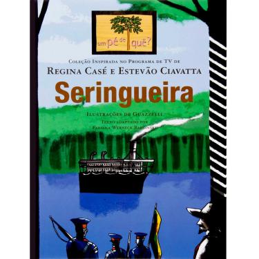 Imagem de Livro - Um Pé de Quê? - Seringueira 