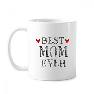 Imagem de Caneca Best mom ever Quote Loved ones cerâmica café porcelana xícara louça