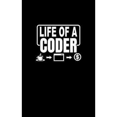 Imagem de Life of a Coder: Fun and Nerdy notepad, show your humorous side, hacker/network/sysadmin/geeky pocket size notepad