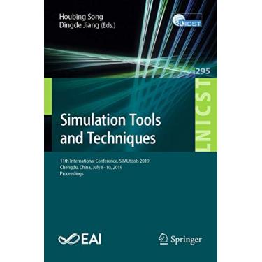 Imagem de Simulation Tools and Techniques: 11th International Conference, Simutools 2019, Chengdu, China, July 8-10, 2019, Proceedings: 295