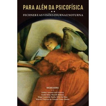 Imagem de Para Além da Psicofísica: Fechner e As Visões Diurna e Noturna - NAU, 