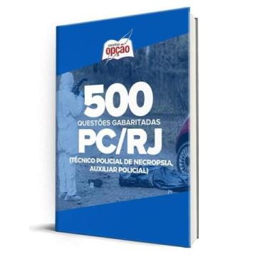 Imagem de Caderno PC-RJ - 500 Questões Gabaritadas (Técnico Policial de Necropsi