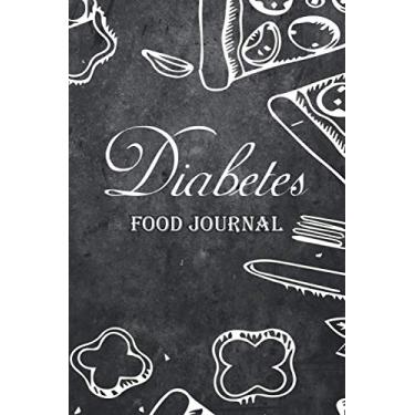 Imagem de Diabetes Food Journal: A Daily Log for Tracking Blood Sugar, Nutrition, and Activity | Food and Blood Sugar for Diabetics | Food Journal Portable Size 6x9" 110 Pages