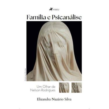 Imagem de Família e Psicanálise: Um olhar de Nelson Rodrigues