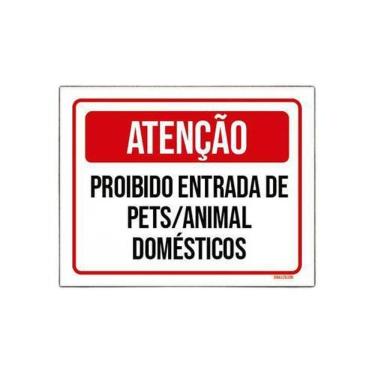Imagem de Placa Atenção Proibido Entrada Pets Animal 18X23