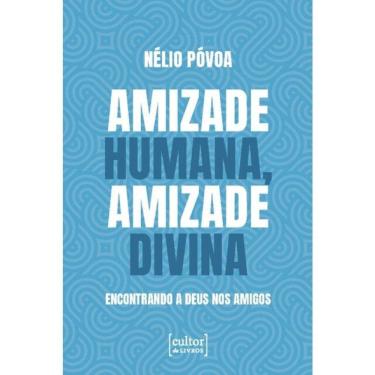 Imagem de Amizade Humana, Amizade Divina