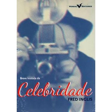 Imagem de Livro - Breve História da Celebridade