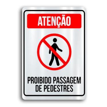 Imagem de Placa de Metal Atencao proibido passagem pedestre 20cmx30cm - Fcartes,
