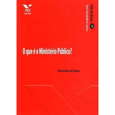 Imagem de Que e o Ministerio Publico, O - FGV, 3