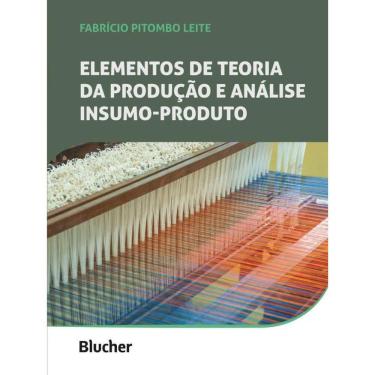 Imagem de Elementos De Teoria Da Produção E Análise Insumo-Produto - Vol. 2
