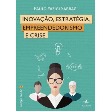 Imagem de Inovação, Estratégia, Empreendedorismo E Crise - Editora Alta Books
