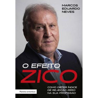Imagem de O efeito Zico: Como obter índice de rejeição zero na sua profissão