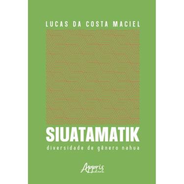 Imagem de Siuatamatik - Diversidade De Gênero Nahua