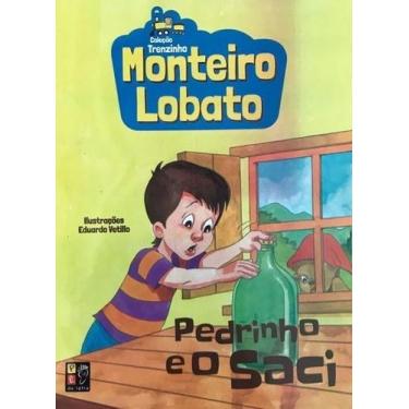 Imagem de Coleção Trenzinho - Monteiro Lobato - Pedrinho E O Saci - Pe Da Letra