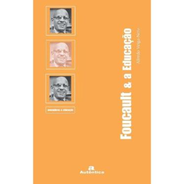 Imagem de Foucault & A Educacao