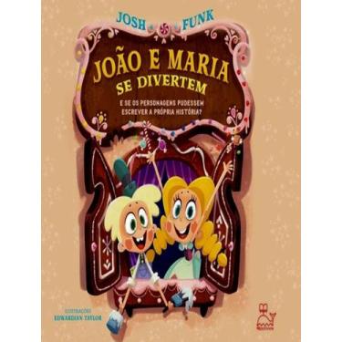 Imagem de Livro - João e Maria se divertem - E se os personagens pudessem escrev