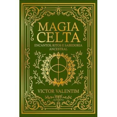 Imagem de Magia Celta - Encantos, Ritos e Sabedoria Ancestral - ALFABETO, Sortid