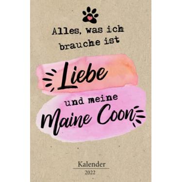 Imagem de Maine Coon Kalender 2022: Riesen Katzen Geschenk Wochenplaner,Terminkalender 2022 für Katzenbesitzer, Katzenzüchter, Katzenfreund. Lustiger Spruch ... Timer, Jahresplaner,Taschenkalender und Plan