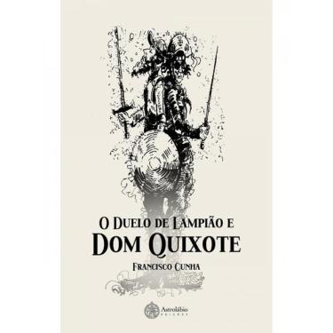 Imagem de O Duelo De Lampião E Dom Quixote