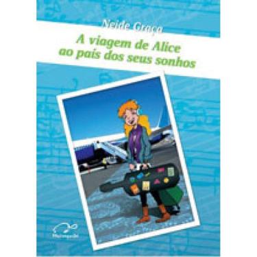Imagem de Viagem De Alice Ao Pais Dos Seus Sonhos
