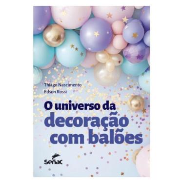 Imagem de O Universo Da Decoração Com Balões
