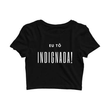 Imagem de Cropped Camiseta  Eu To Indignada  Indireta / Frases  Jdk454 - John Ca