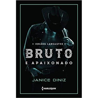 Imagem de Bruto E Apaixonado - Irmãos Lancaster - Vol. 1