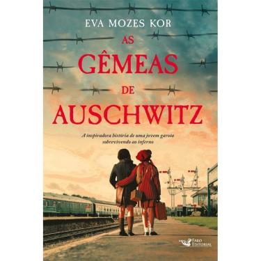 Imagem de As Gemeas de Auschwitz  - a Inspiradora Historia de Uma Jovem Garota