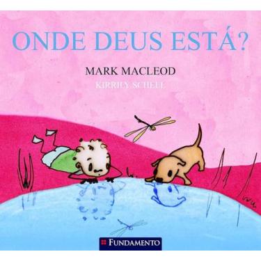 Imagem de Literatura Infantil - Onde Deus Está - Fundamento